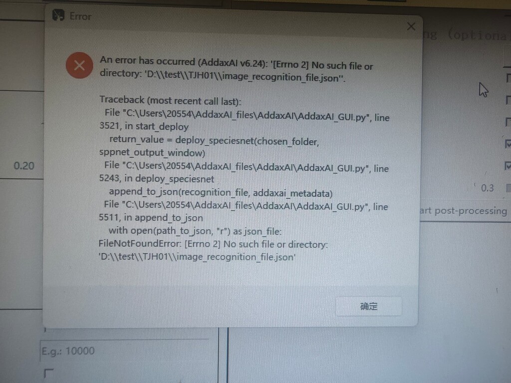 An error has occurred (AddaxAI v6.24):"[Errno 2] No such file or ...